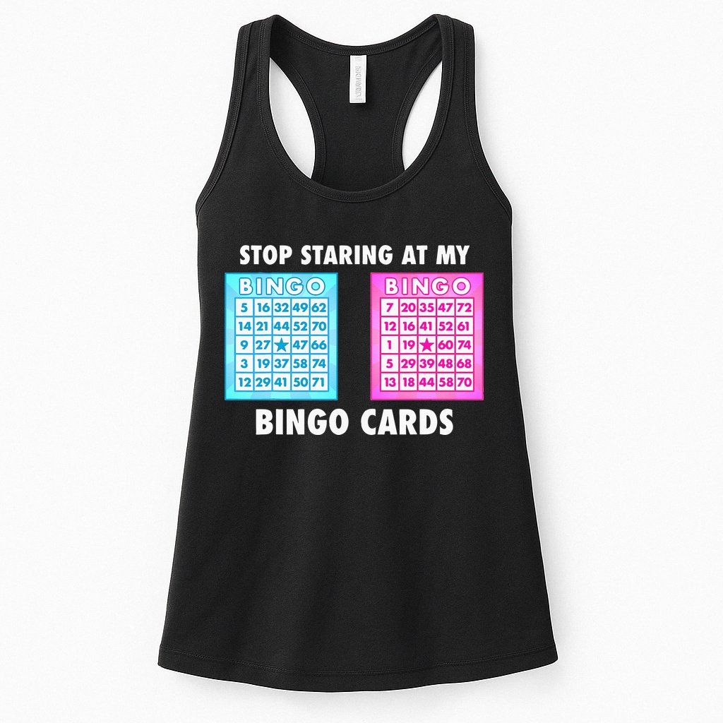 Funny Bingo Queen Stop Staring At My Bingo Cards Womens Tank Top