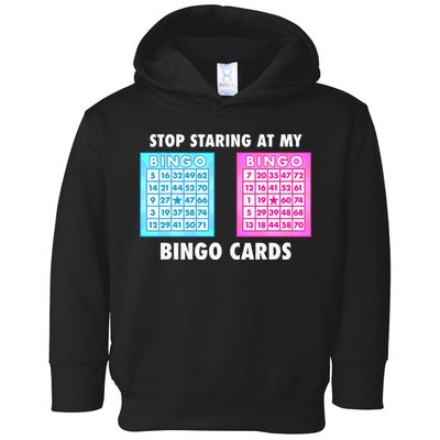 Funny Bingo Queen Stop Staring At My Bingo Cards Toddler Hoodie