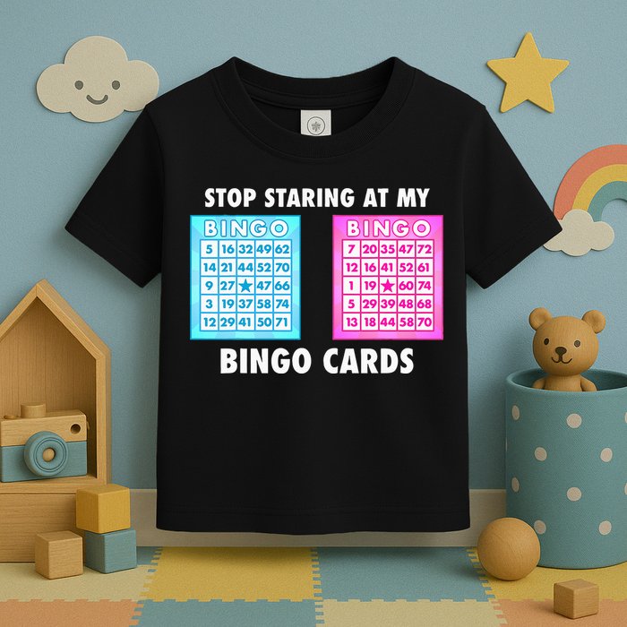 Funny Bingo Queen Stop Staring At My Bingo Cards Toddler T-Shirt