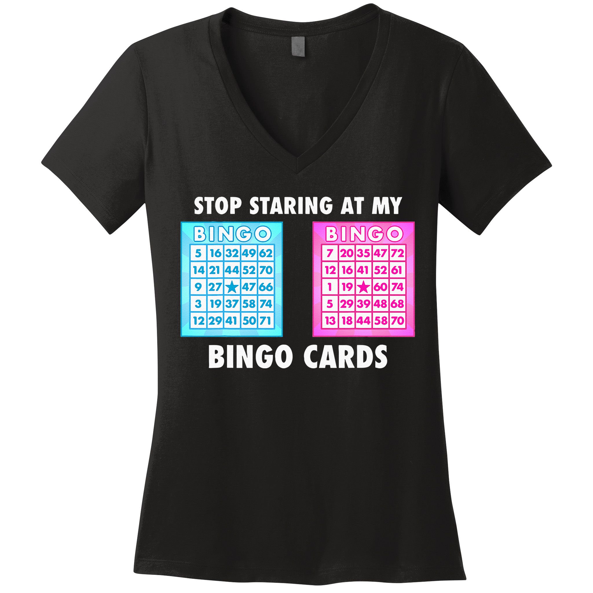 Funny Bingo Queen Stop Staring At My Bingo Cards Women's V-Neck T-Shirt