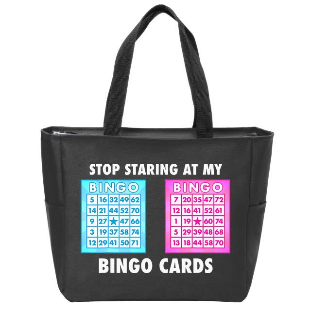 Funny Bingo Queen Stop Staring At My Bingo Cards Zip Tote Bag
