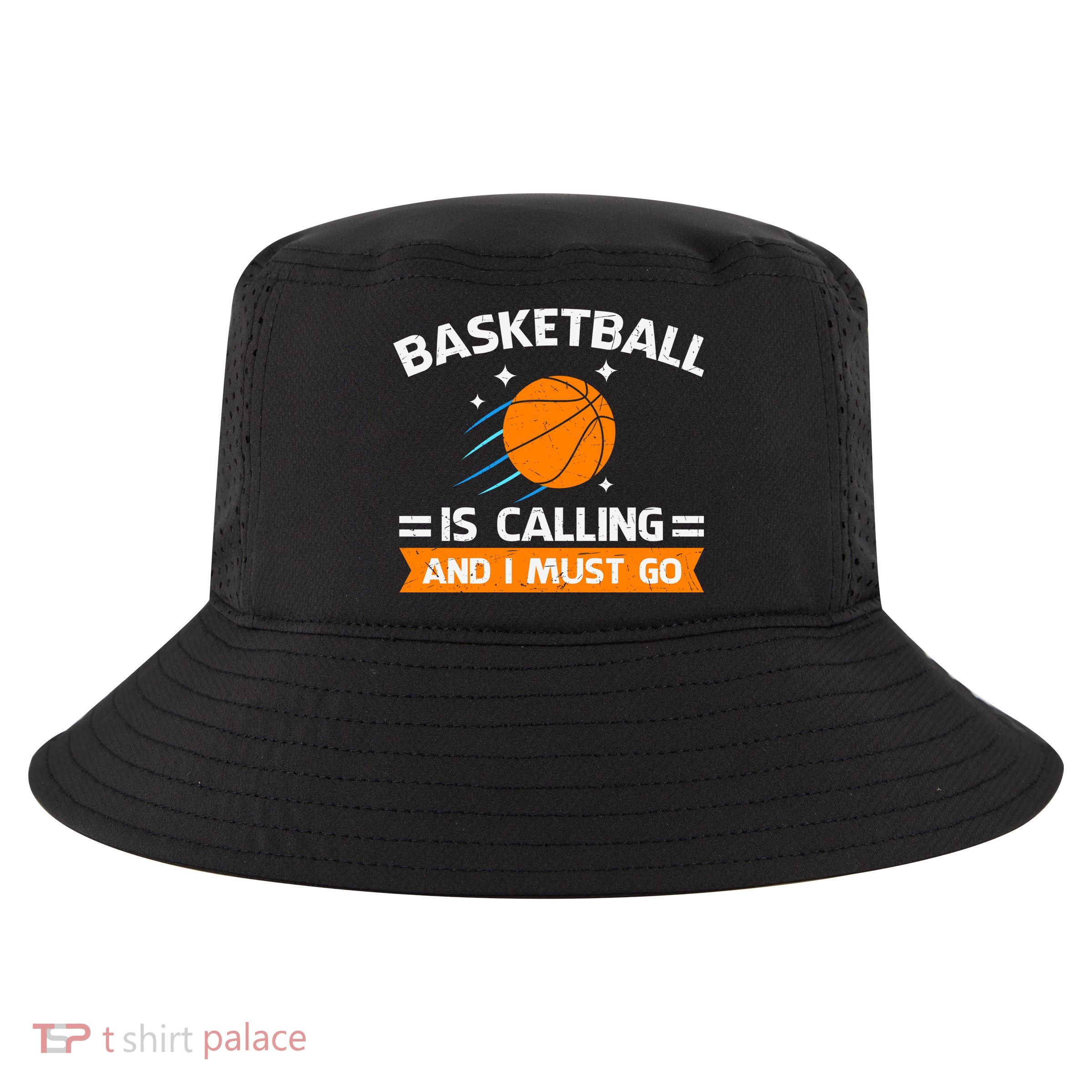 Funny Basketball Quote Funny Sports Funny Basketball Lover Cool Comfort Performance Bucket Hat