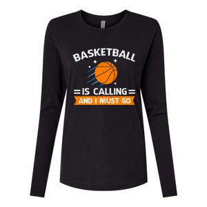 Funny Basketball Quote Funny Sports Funny Basketball Lover Womens Cotton Relaxed Long Sleeve T-Shirt