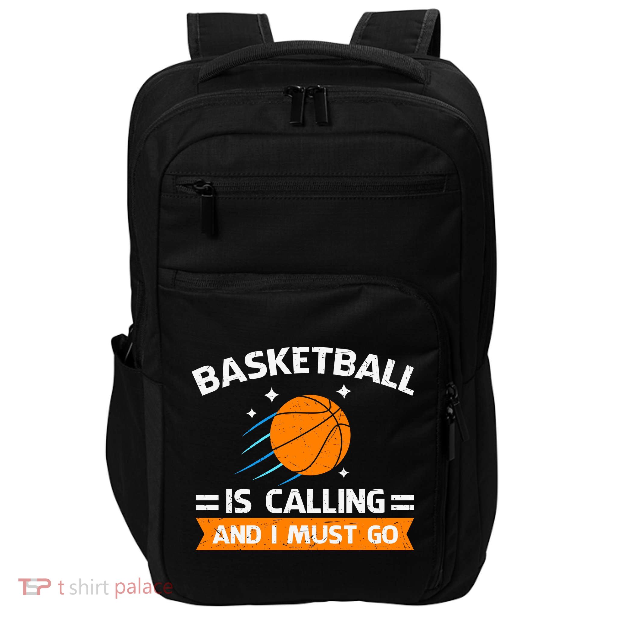 Funny Basketball Quote Funny Sports Funny Basketball Lover Impact Tech Backpack
