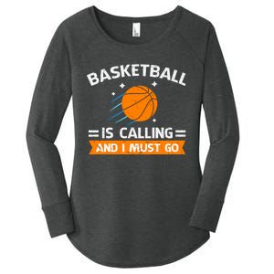 Funny Basketball Quote Funny Sports Funny Basketball Lover Women's Perfect Tri Tunic Long Sleeve Shirt