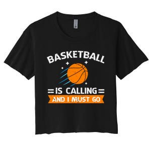 Funny Basketball Quote Funny Sports Funny Basketball Lover Women's Crop Top Tee