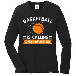 Funny Basketball Quote Funny Sports Funny Basketball Lover Ladies Long Sleeve Shirt