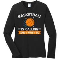 Funny Basketball Quote Funny Sports Funny Basketball Lover Ladies Long Sleeve Shirt