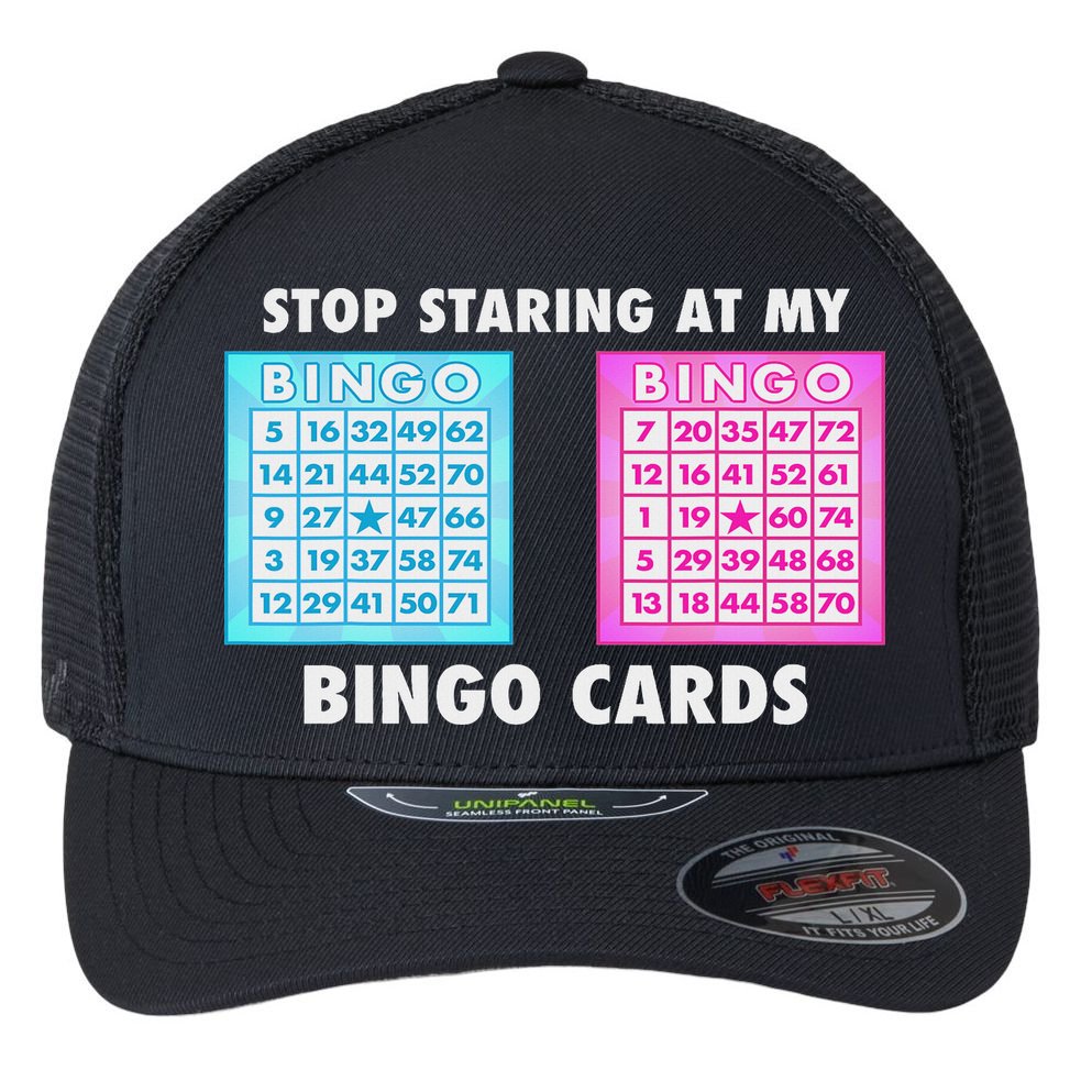 Funny Bingo Queen Stop Staring At My Bingo Cards Flexfit Unipanel Trucker Cap