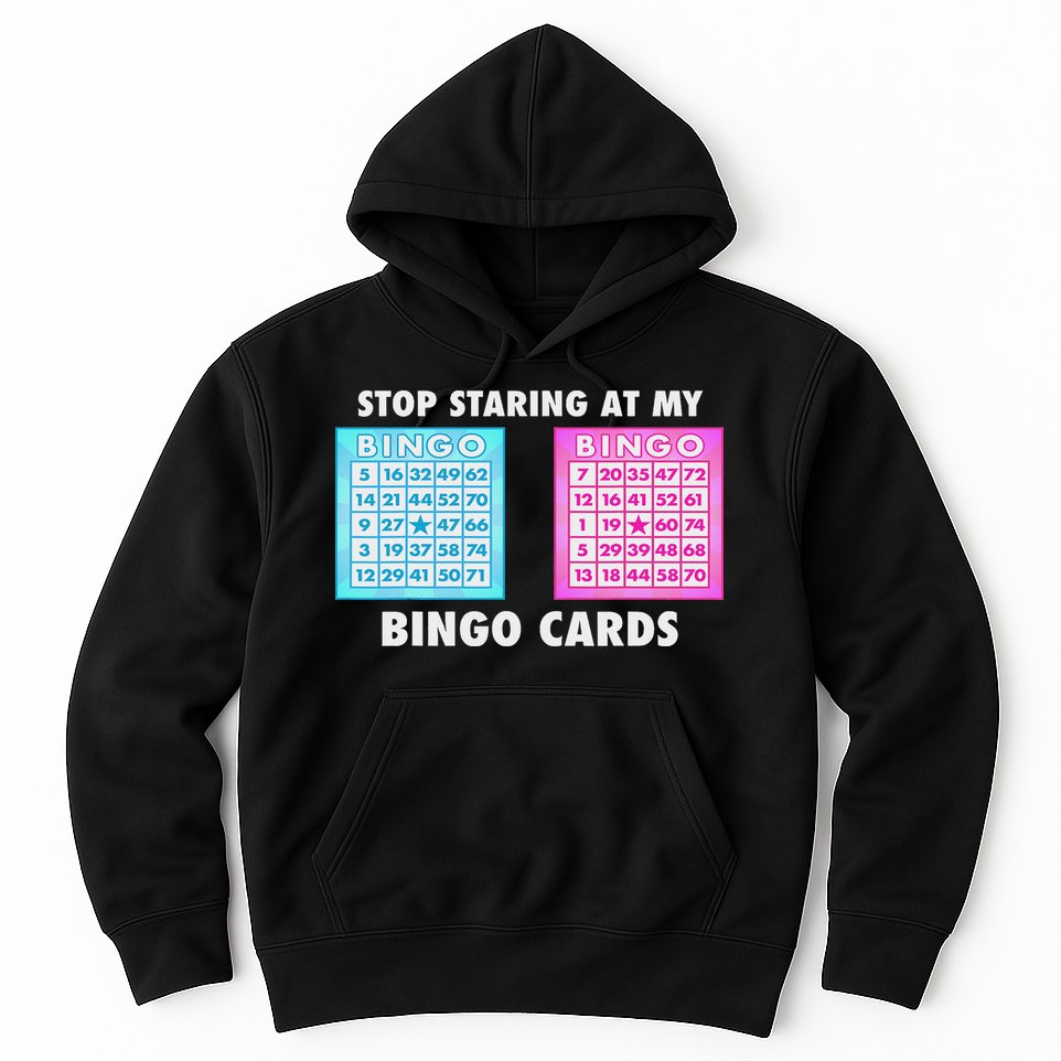 Funny Bingo Queen Stop Staring At My Bingo Cards Hoodie