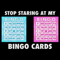 Funny Bingo Queen Stop Staring At My Bingo Cards Bucket Hat
