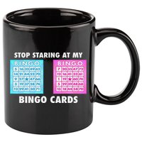 Funny Bingo Queen Stop Staring At My Bingo Cards 11oz C Handle Ceramic Mug
