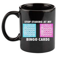 Funny Bingo Queen Stop Staring At My Bingo Cards 11oz C Handle Ceramic Mug