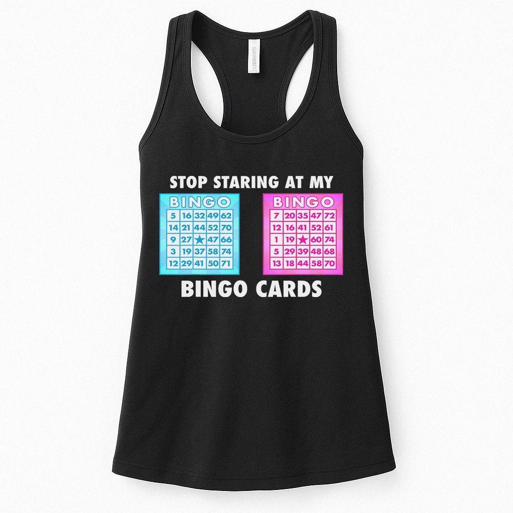Funny Bingo Queen Stop Staring At My Bingo Cards Womens Tank Top