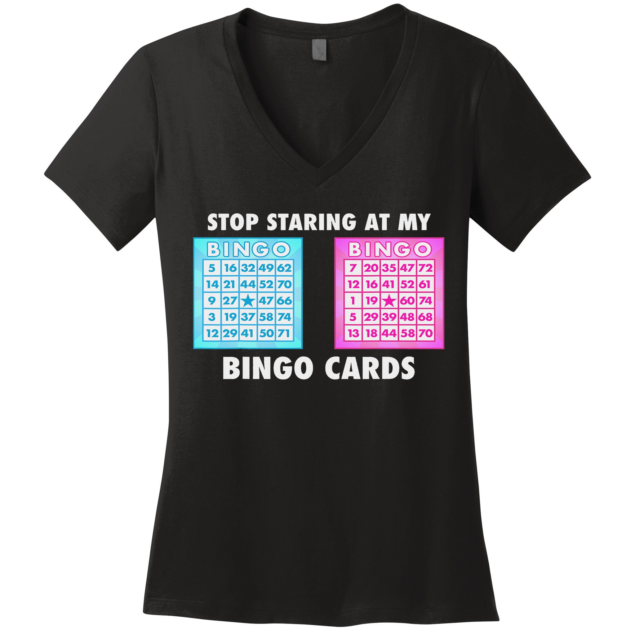 Funny Bingo Queen Stop Staring At My Bingo Cards Women's V-Neck T-Shirt