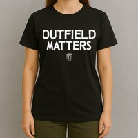 Funny Baseball Quote Outfield Matters Outfielders T-Shirt