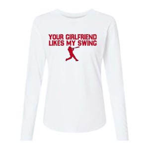 Funny Baseball Quote Your Girlfriend Likes My Swing Womens Cotton Relaxed Long Sleeve T-Shirt