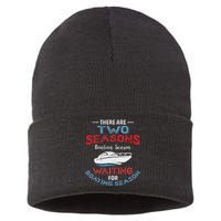 Funny Boating Quote Two Seasons Of Boating Sustainable Knit Beanie