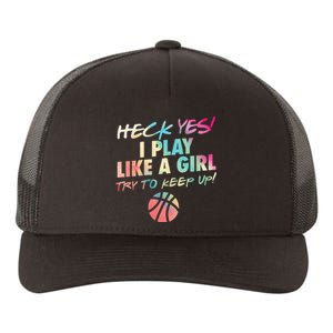 Funny Basketball Quote Gift Idea Teen Girls Cute Colors Yupoong Adult 5-Panel Trucker Hat