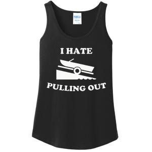 Funny Boating Quote I Hate Pulling Out For Boat Captain Ladies Essential Tank