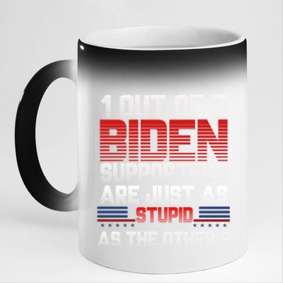 Funny Biden Quote 1 Out Of 3 Biden Supporters Biden Gift 11oz Black Color Changing Mug