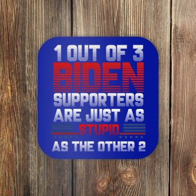 Funny Biden Quote 1 Out Of 3 Biden Supporters Biden Gift Coaster