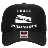 Funny Boating Quote I Hate Pulling Out For Boat Captain Trucker Hat