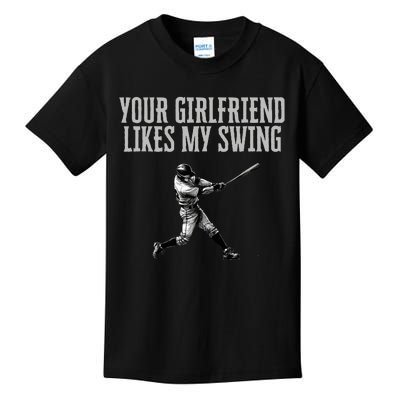 Funny Baseball Quote Your Girlfriend Likes My Swing Kids T-Shirt