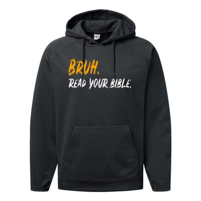 Funny Bruh Read Your Bible Meme Christian Gift Performance Fleece Hoodie