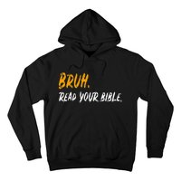 Funny Bruh Read Your Bible Meme Christian Gift Hoodie