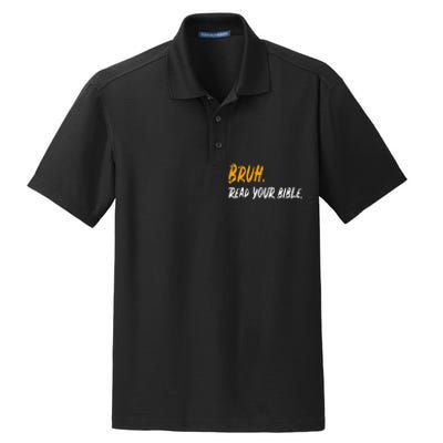 Funny Bruh Read Your Bible Meme Christian Gift Dry Zone Grid Polo