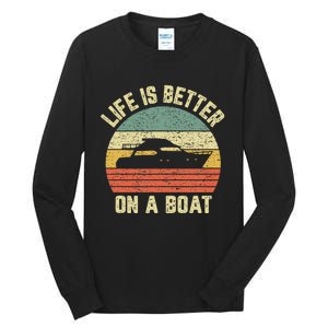 Funny Boating Retro Gift Life Better On A Boat Captain Tall Long Sleeve T-Shirt