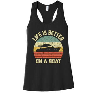 Funny Boating Retro Gift Life Better On A Boat Captain Women's Racerback Tank