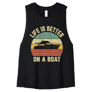 Funny Boating Retro Gift Life Better On A Boat Captain Women's Racerback Cropped Tank