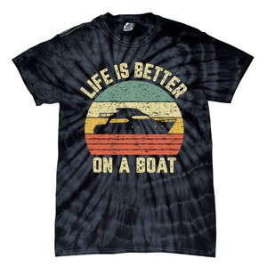 Funny Boating Retro Gift Life Better On A Boat Captain Tie-Dye T-Shirt