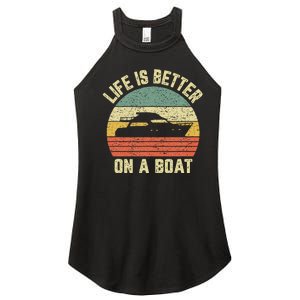 Funny Boating Retro Gift Life Better On A Boat Captain Women's Perfect Tri Rocker Tank