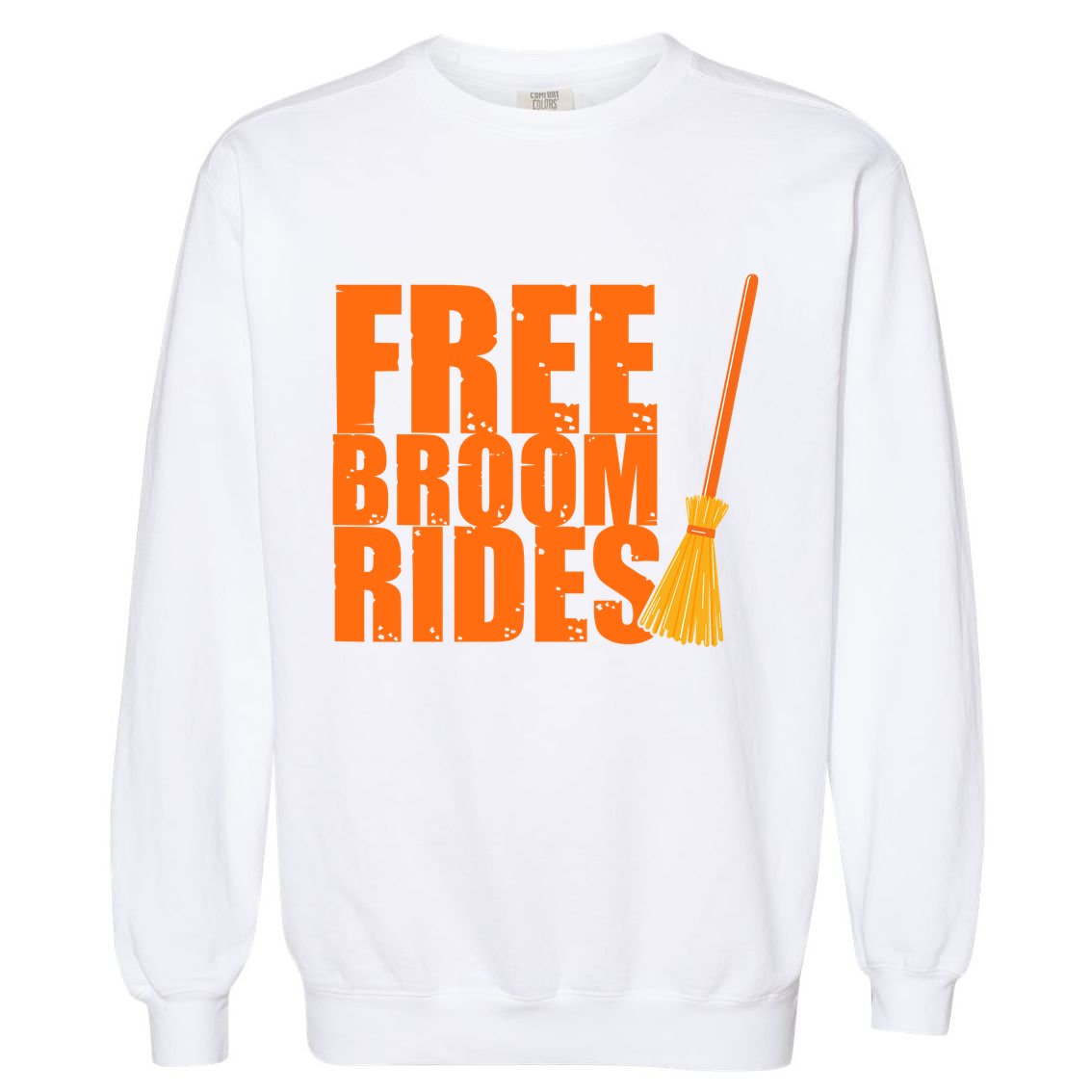 Free Broom Rides Funny Halloween Garment-Dyed Sweatshirt