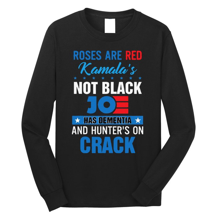 Funny Biden Roses Are Red Kamala Not Black Joe Long Sleeve Shirt