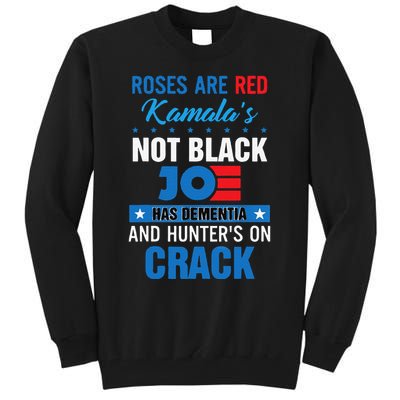 Funny Biden Roses Are Red Kamala Not Black Joe Tall Sweatshirt