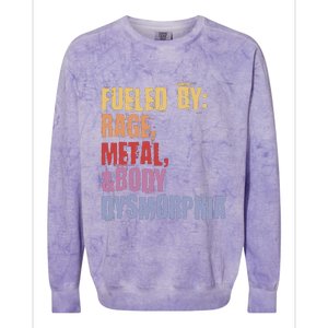 Fueled By Rage Metal And Body Dysmorphia Colorblast Crewneck Sweatshirt