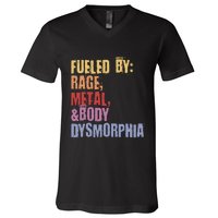 Fueled By Rage Metal And Body Dysmorphia V-Neck T-Shirt