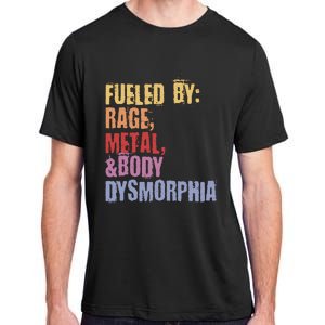 Fueled By Rage Metal And Body Dysmorphia Adult ChromaSoft Performance T-Shirt