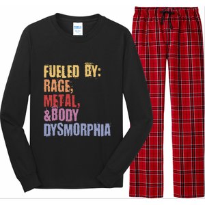 Fueled By Rage Metal And Body Dysmorphia Long Sleeve Pajama Set