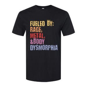 Fueled By Rage Metal And Body Dysmorphia Softstyle CVC T-Shirt