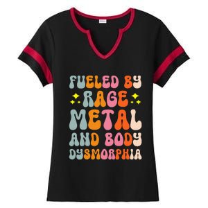 Fueled By Rage Metal And Body Dysmorphia Ladies Halftime Notch Neck Tee