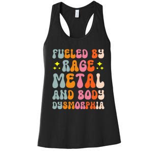 Fueled By Rage Metal And Body Dysmorphia Women's Racerback Tank