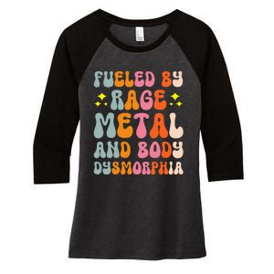 Fueled By Rage Metal And Body Dysmorphia Women's Tri-Blend 3/4-Sleeve Raglan Shirt