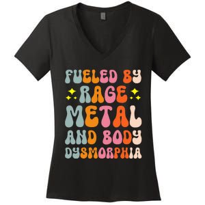 Fueled By Rage Metal And Body Dysmorphia Women's V-Neck T-Shirt