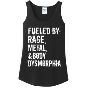 Fueled By Rage Metal And Body Dysmorphia Funny Ladies Essential Tank