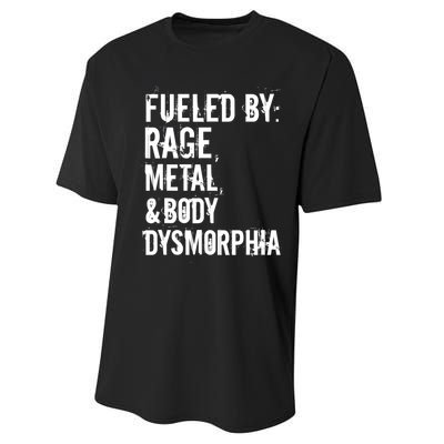 Fueled By Rage Metal And Body Dysmorphia Funny Performance Sprint T-Shirt